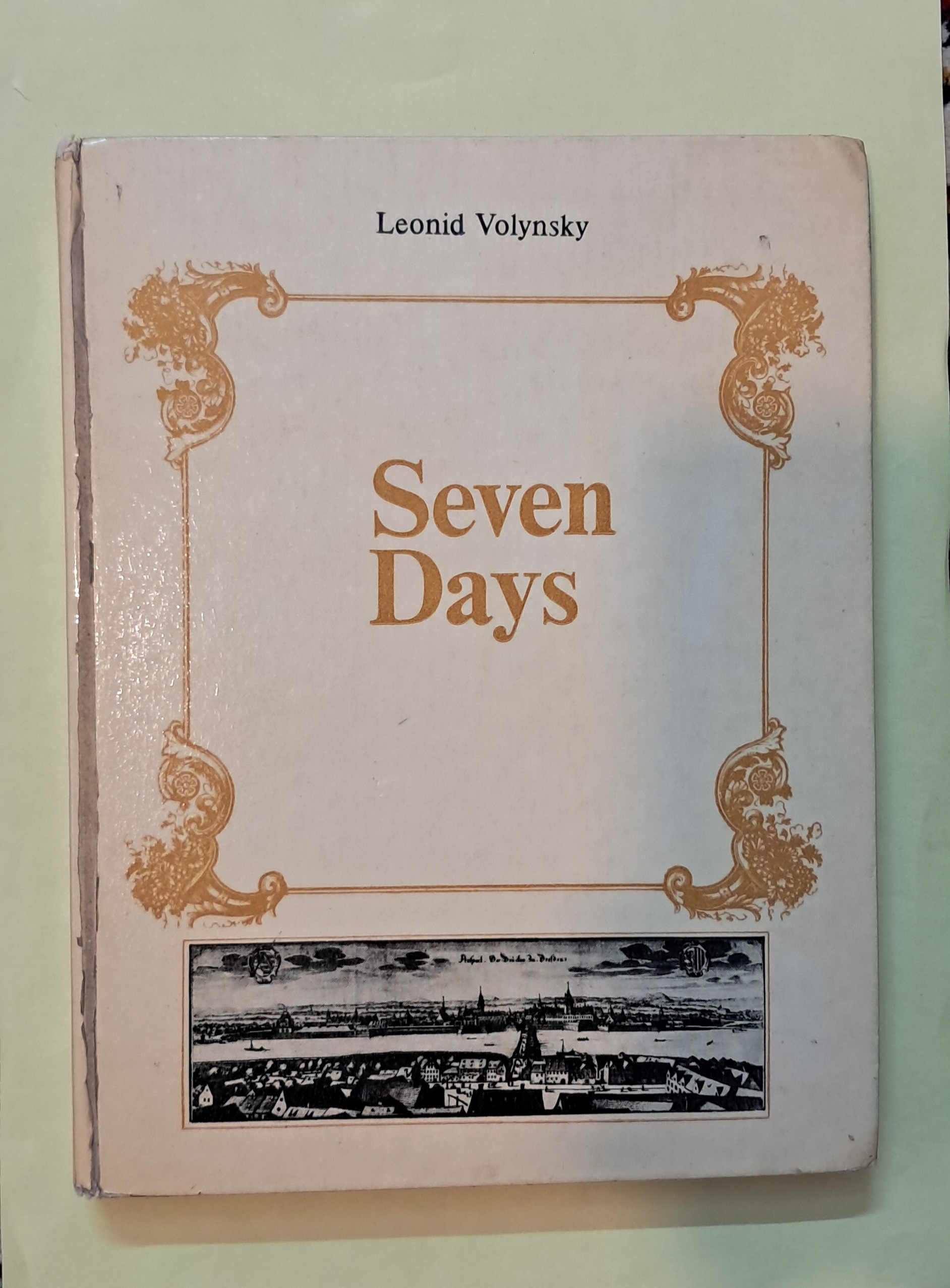 Seven Days . by Leonid Volynsky